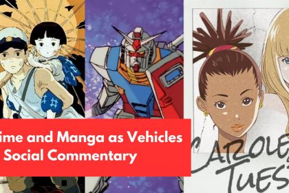 Anime and Manga as Vehicles for Social Commentary