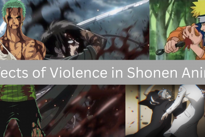 Effects of Violence in Shonen Anime