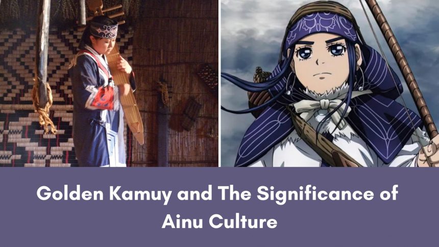 Golden Kamuy and Ainu Culture