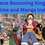 One Piece Becoming King in Sea of Anime and Manga Industry