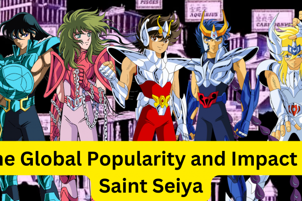 The Global Popularity and Impact of Saint Seiya