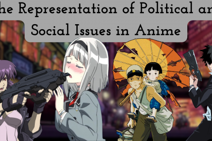 The Representation of Political and Social Issues in Anime