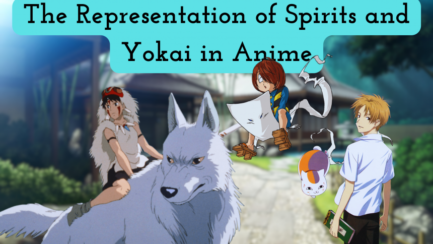 The Representation of Spirits and Yokai in Anime
