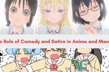 The Role of Comedy and Satire in Anime and Manga