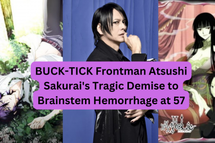 BUCK-TICK Frontman Atsushi Sakurai's Tragic Demise to Brainstem Hemorrhage at 57