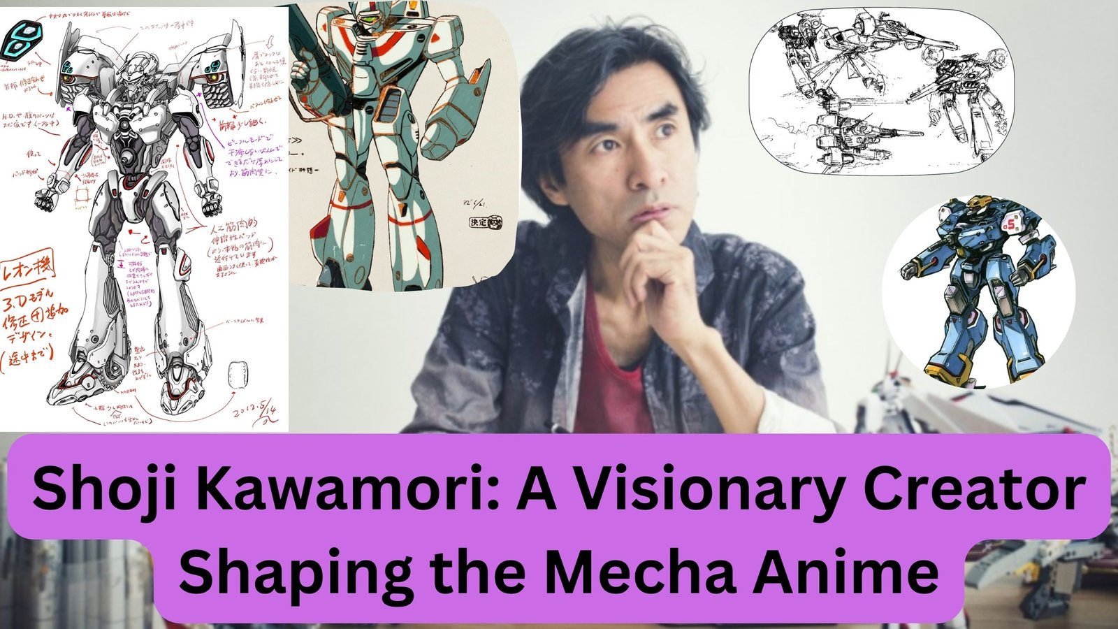 Shoji Kawamori: A Visionary Creator Shaping the Mecha Anime - newanime.net