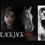 The Highly Anticipated New Live-Action Black Jack Show